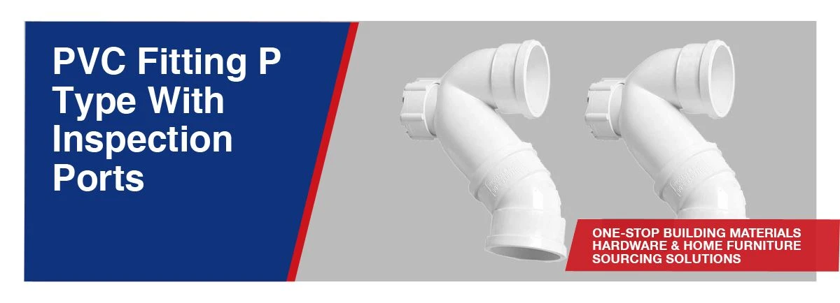 PVC-Fitting-P-Type-With-Inspection-Ports-hbsinostar